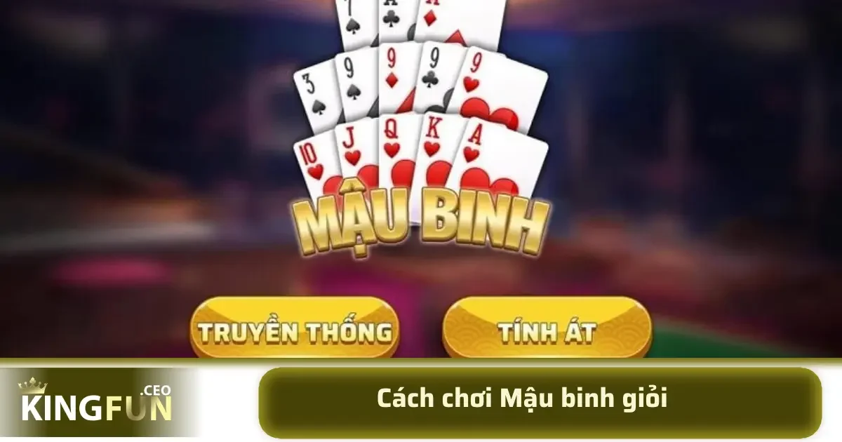 Cách Chơi Mậu Binh – Luật Sắp Bài Và Tính Chi Tiết 2 Trong phần này, chúng ta sẽ đi sâu vào từng cách sắp xếp, những mẹo giúp bạn tối đa hóa điểm số cũng như cách thách thức những quy luật khó trong quá trình chơi.